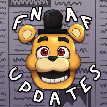 FNAF Updates
